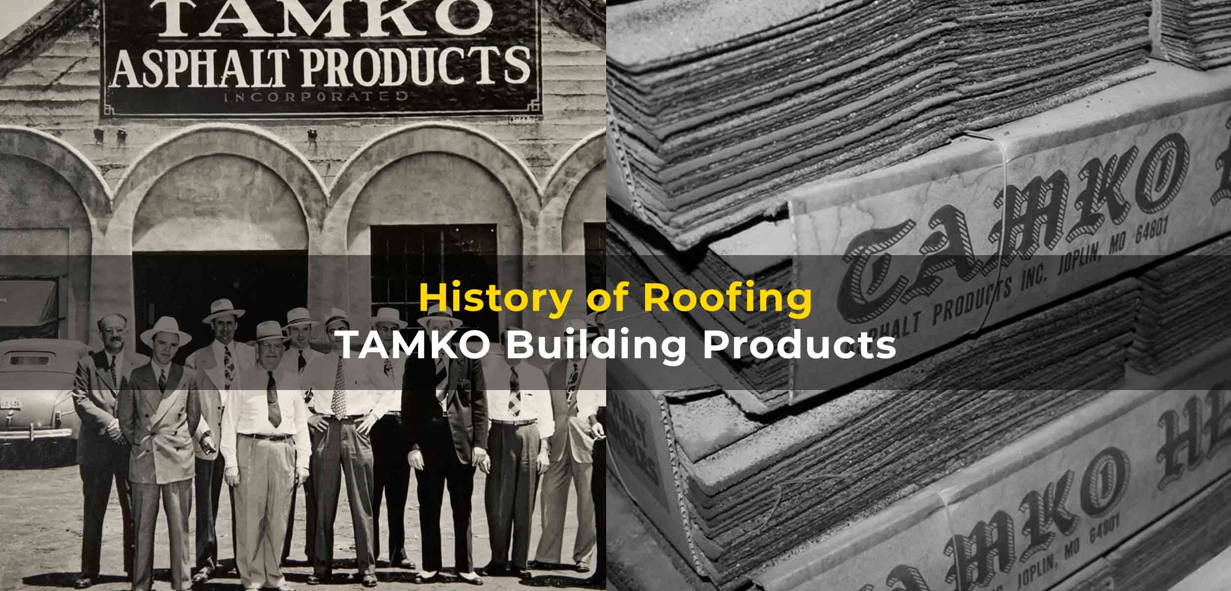 History of TAMKO Building Products