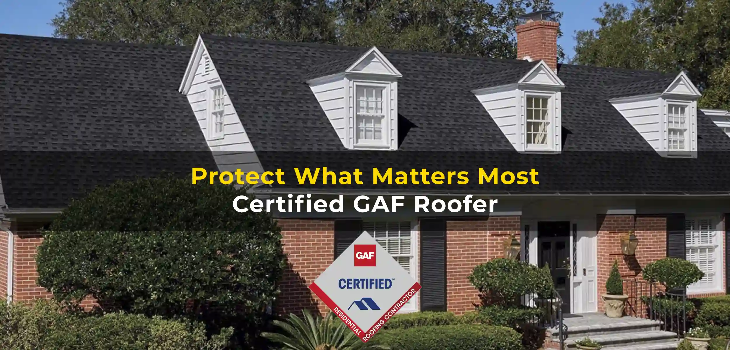 Certified GAF Roofing Contractor